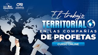 El Trabajo Territorial en las Compañías de Profetas [upl. by Eilrak]