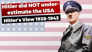 Hitler didnt underestimate the United States [upl. by Viradis488]