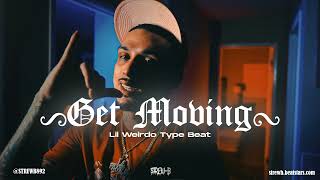 FREE Lil Weirdo x Peysoh Type Beat 2024  quotGet Movingquot [upl. by Tito]