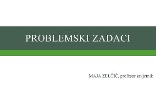 Problemski zadaci [upl. by Toille689]