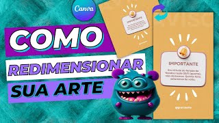 Como REDIMENSIONAR a sua arte no CANVA [upl. by Airak]