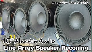 10quot Martin Audio Line Array Speaker Reconing  Professional Loudspeaker Repairing [upl. by Votaw]