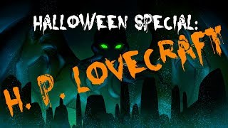 Halloween Special H P Lovecraft [upl. by Shelah]