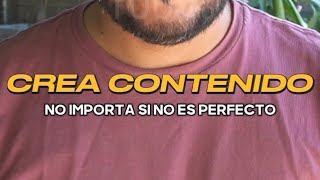 Creá contenido para tu emprendimiento o negocio no importa si no es perfecto [upl. by Aiuqal]