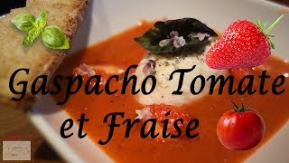 GASPACHO TOMATE FRAISE [upl. by Saffier983]