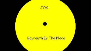 Jog  Bayreuth Is The Place [upl. by Retxed]