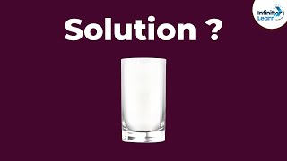 What is a solution  Solutions  Chemistry  Dont Memorise [upl. by Ynehpets]