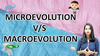 Microevolution VS Macroevolution I Evolution and Behaviour [upl. by Missak]