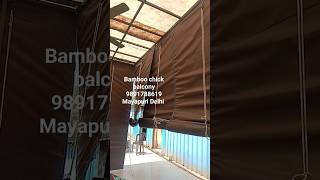 How to install bamboo chick blinds curtain for balcony l mayapuri Delhi 9891788619 [upl. by Kikelia]