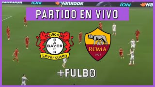 🚨 BAYER LEVERKUSEN vs ROMA EN VIVO 🔥 UEFA EUROPA LEAGUE  SEMIFINALES VUELTA 🏆 [upl. by Krever]