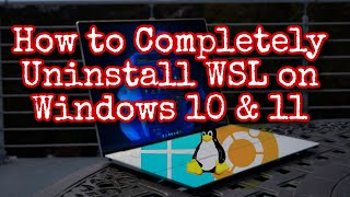 How to Completely Uninstall WSL on Windows 10 amp 11 [upl. by Danila]