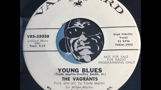 Young Blues 1966  The Vagrants [upl. by Valoniah]