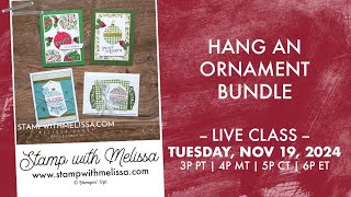 🔴 LIVE Stampin Up Hang an Ornament Bundle [upl. by Nosde623]