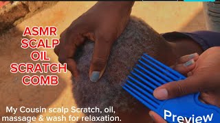 My Cousin Scalp Scratch Comb Oil amp Face Massage amp Wash for RelaxationTingles  No talking [upl. by Finer]