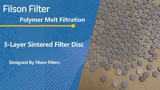 3Layer Sintered Filter Discs The Ideal Choice for Effective Filtration [upl. by Yregram]