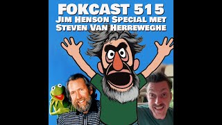 FOKCAST 515 Steven Van Herreweghe over Jim Henson [upl. by Nospmas]