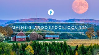 The Experience of Maines Aroostook County [upl. by Ailemrac727]