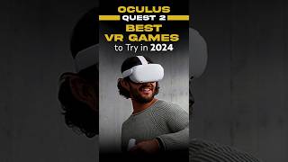 Oculus Quest 2 Best VR Games to Try in 2024 [upl. by Ainer]