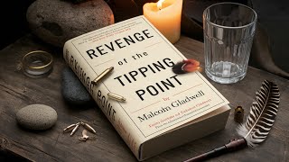 Revenge of the Tipping Point by Malcolm Gladwell  Summary amp Audiobook Insights [upl. by Regdirb877]