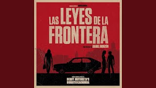 Las Leyes De La Frontera [upl. by Oflodur]