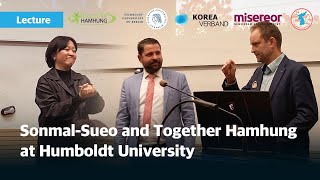 ENGSUB Lecture on SonmalSueo and Together Hamhung at Humboldt University [upl. by Maiah28]