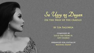 Sa Ugoy ng Duyan 2016 by Lea Salonga lyric video [upl. by Wahs]