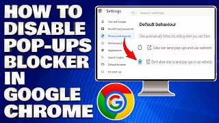 How To Disable PopUps Blocker in Google Chrome Browser  Google Chrome PopUps Blocker Guide [upl. by Irwin]