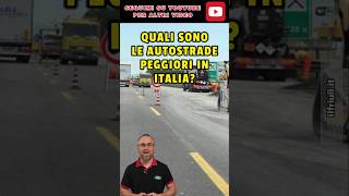 Quali sono le Autostrade PEGGIORI in Italia [upl. by Attiuqal690]