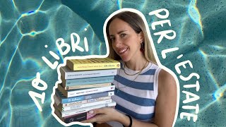 10 LIBRI DA LEGGERE IN ESTATE  TBR ESTIVA  Consigli di lettura [upl. by Donnie]