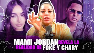 MAMI JORDAN REVELA LA REALIDAD DE ALOFOKE Y CHARY [upl. by Valerye]