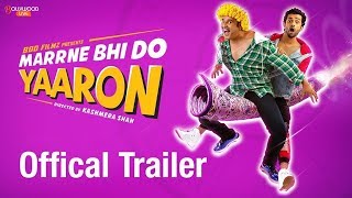 Marrne Bhi Do Yaaron Official Trailer Krushna  Rishaab Chauhaan  Kashmera Shah  Bollywood Live [upl. by Aneerak956]