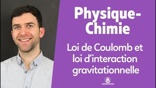 Loi de Coulomb et loi dinteraction gravitationnelle  PhysiqueChimie  1re  Les Bons Profs [upl. by Gae937]