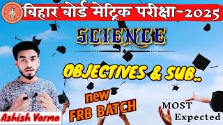 CLASS 10 SCIENCE PRACTICE BATCH NEW OBJECTIVES AND SUB [upl. by Narrad]