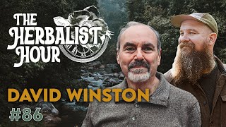 David Winston  The Herbalist Hour Ep 86 [upl. by Adalheid]