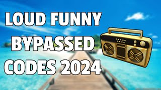 LOUD FUNNY BYPASSED Roblox Ids WORKING 2024 [upl. by Yffat]