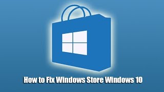 How to Fix Windows Store Windows 10 [upl. by Ynafets]