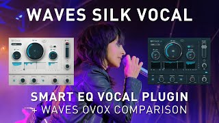 WAVES  Silk Vocal Smart EQ Vocal Plugin Review  Comparison with Ovox [upl. by Eserrehs390]