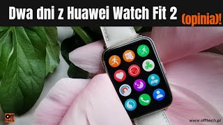 Huawei Watch Fit 2 piękny smartwatch ze świetną analityką sportową [upl. by Ezana]