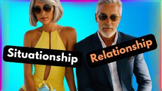 Situationship vs Relationship How to Move On with Clarity [upl. by Orji503]