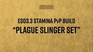 ESO33 Stam NB PvP quotPlague slinger setquot [upl. by Sarkaria434]