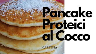 Ricetta FIT PANCAKE AL COCCO morbidissimi facili e veloci [upl. by Alboran144]