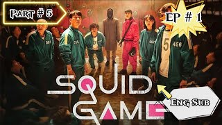 Squid Game  Episode 1  Part 5  English Subtitle [upl. by Karel525]