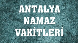 Antalya Namaz Vakitleri [upl. by Lanod]