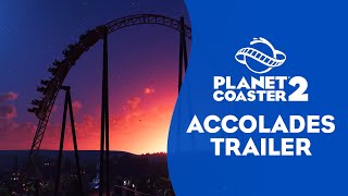 Planet Coaster 2  Accolades Trailer [upl. by Werdna]