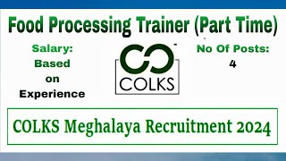 Colks Meghalaya Recruitment 2024 [upl. by Yeblehs]