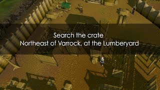 Search the crate Northeast of Varrock at the Lumberyard [upl. by Nyletac]