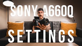 NEW CAMERA  My Complete Sony a6600 Camera Settings [upl. by Semela468]