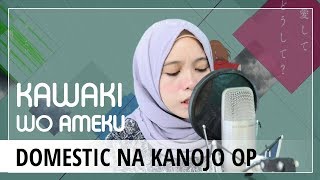 【Rainych】Kawaki wo Ameku  Domestic na Kanojo OP cover [upl. by Phippen]