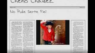 Cheno Chaidez  No Pude Serte Fiel [upl. by Sinned552]