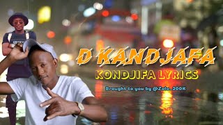 D kandjafa  KONDJIFA  Official lyrical video [upl. by Irita]